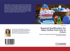 Required Qualifications for Baby Clothes from Past to Future