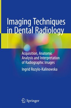 Imaging Techniques in Dental Radiology - Rozylo-Kalinowska, Ingrid