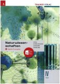 Naturwissenschaften IV HLW + digitales Zusatzpaket Naturwissenschaften IV HLW + digitales Zusatzpaket