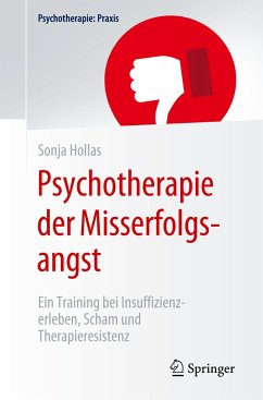 Psychotherapie der Misserfolgsangst - Hollas, Sonja