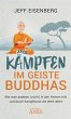 Kämpfen im Geiste Buddhas - Bild 1