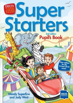 Super Starters 2nd edition. Pupils's Book - Superfine, Wendy;West, Judy