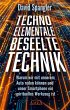 TECHNO-ELEMENTALE: Beseelte Technik - Bild 1