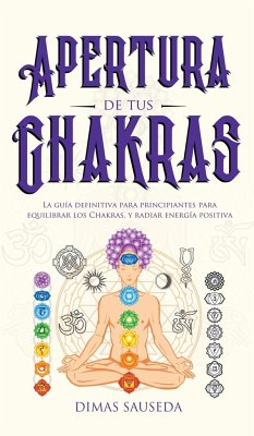 Apertura de tus chakras - Sauseda, Dimas