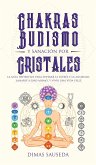 Chakras, budismo y sanación por cristales