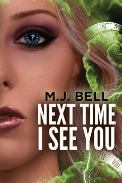 Next Time I See You - Bell, M J