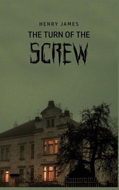 The Turn of the Screw - James, Henry