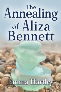 The Annealing of Aliza Bennett - Hartley, Emma