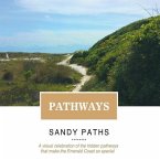 Pathways: A Visual Celebration of the Hidden Pathways That Make the Emerald Coast So Special