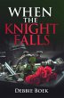 When The Knight Falls (Knights Are... - Bild 1