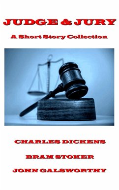 Charles Dickens - Judge & Jury - A Short Story Collection - Dickens, Charles