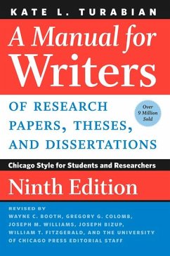 Manual for Writers of Research Papers, Theses, and Dissertations - Turabian, Kate L.