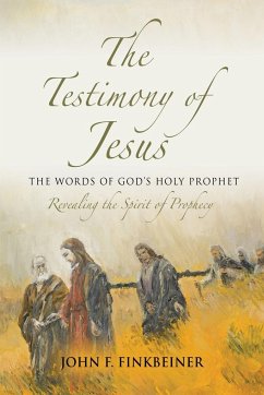 The Testimony of Jesus - Finkbeiner, John F.