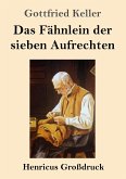 Das Fähnlein der sieben Aufrechten (Großdruck)