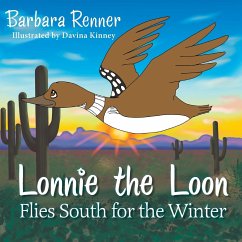 Lonnie the Loon Flies South for the Winter - Renner, Barbara
