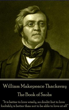 William Makepeace Thackeray - The Book of Snobs: 