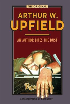 An Author Bites the Dust - Upfield, Arthur W. An Author Bites the Dust - Upfield, Arthur W.