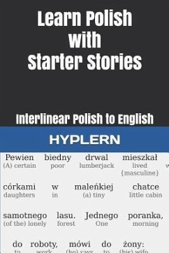 Learn Polish with Starter Stories: Interlinear Polish to English