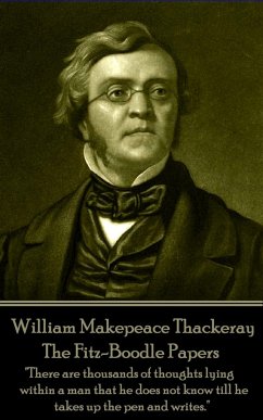 William Makepeace Thackeray - The Fitz-Boodle Papers: 