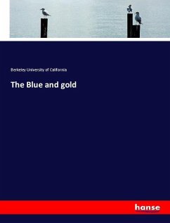 The Blue and gold - University of California, Berkeley