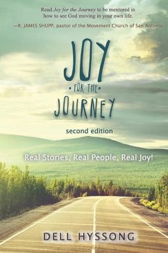 Joy for the Journey: Real Stories, Real People, Real Joy - Hyssong, Dell