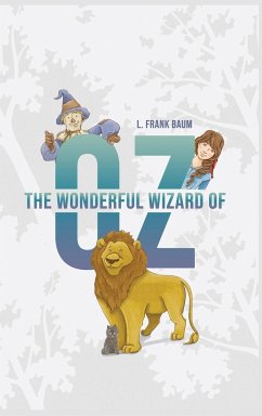 The Wonderful Wizard of Oz - Baum, L. Frank