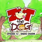 Zot the Dog: Episode 12 - Snake Charm (MP3-Download)