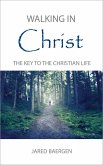 Walking in Christ (eBook, ePUB)