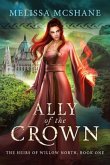 Ally of the Crown (The Heirs of Willow North, #1) (eBook, ePUB)