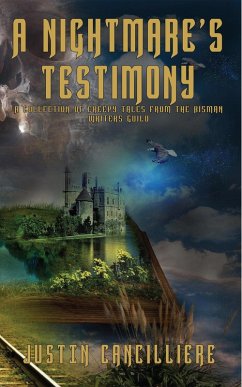 Cover A Nightmare's Testimony: A Collection of Creepy Tales from the BisMan Writers Guild (eBook, ePUB)