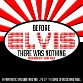 Before Elvis There Was Nothing (MP3-Download)