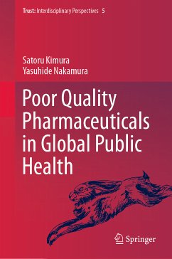 Poor Quality Pharmaceuticals in Global Public Health (eBook, PDF) - Kimura, Satoru; Nakamura, Yasuhide