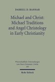 Michael and Christ: Michael Traditions and Angel Christology in Early Christianity (eBook, PDF)