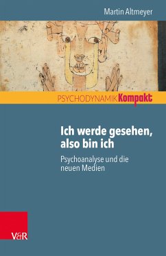 Ich werde gesehen, also bin ich (eBook, PDF) - Altmeyer, Martin