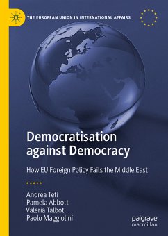 Democratisation against Democracy (eBook, PDF) - Teti, Andrea; Abbott, Pamela; Talbot, Valeria; Maggiolini, Paolo