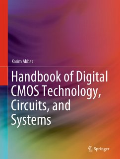 Handbook of Digital CMOS Technology, Circuits, and Systems (eBook, PDF) - Abbas, Karim