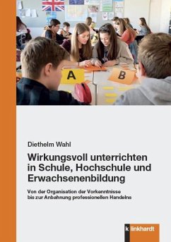 Wirkungsvoll unterrichten in Schule, Hochschule und Erwachsenenbildung (eBook, PDF)