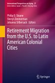 Retirement Migration from the U.S. to Latin American Colonial Cities (eBook, PDF)