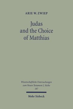 Judas and the Choice of Matthias (eBook, PDF) - Zwiep, Arie W.