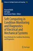 Soft Computing in Condition Monitoring and Diagnostics of Electrical and Mechanical Systems (eBook, PDF)