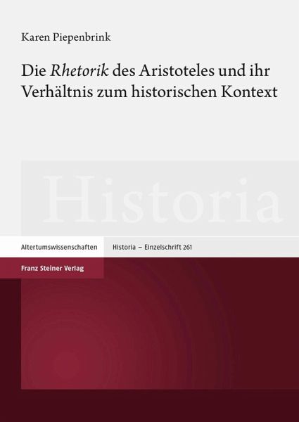Die 'Rhetorik' des Aristoteles und ihr Verhältnis zum historischen Kontext (eBook, PDF)