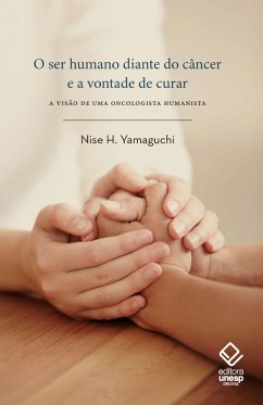 Cover O ser humano diante do câncer e a vontade de curar (eBook, ePUB)