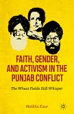 Faith, Gender, and Activism in the Punjab Conflict (eBook, PDF)