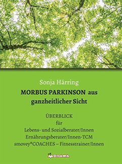 MORBUS PARKINSON aus ganzheitlicher Sicht (eBook, ePUB) - Härring, Sonja