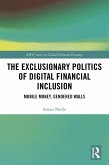 The Exclusionary Politics of Digital Financial Inclusion (eBook, ePUB)