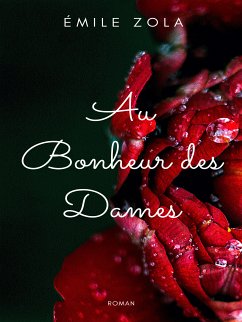 Au bonheur des dames (eBook, ePUB) - Zola, Emile