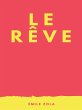 Le Rêve (eBook, ePUB) - Bild 1