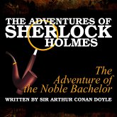 The Adventures of Sherlock Holmes - The Adventure of the Noble Bachelor (MP3-Download) The Adventures of Sherlock Holmes - The Adventure of the Noble Bachelor (MP3-Download)