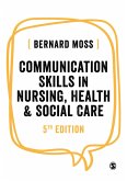 Communication Skills in Nursing, Health and Social Care (eBook, PDF)