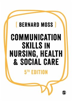 Communication Skills in Nursing, Health and Social Care (eBook, PDF) - Moss, Bernard